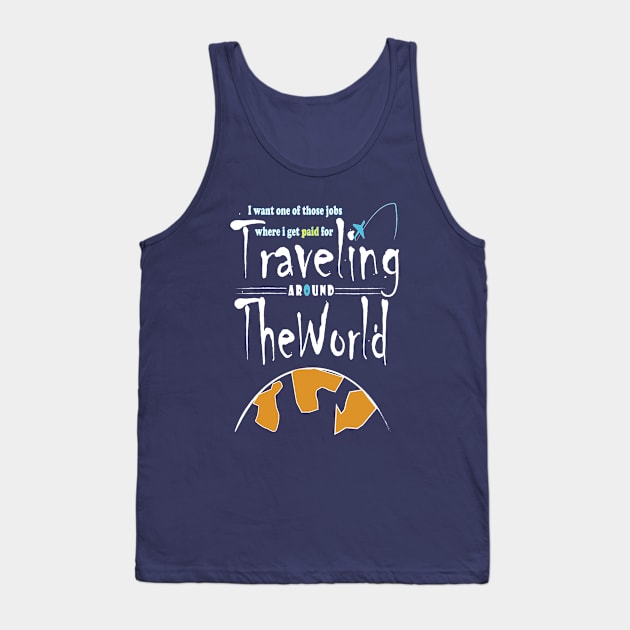 Traveling around the World Tank Top by mokhtar89